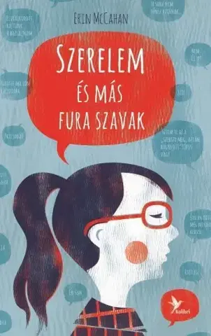 Pre deti a mládež - ostatné Szerelem és más fura szavak - Erin McCahan
