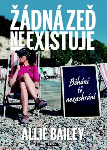 Šport Žádná zeď neexistuje - Allie Bailey,Jitka Jeníková