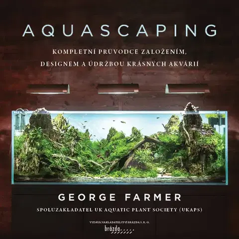 Akvárium Aquascaping - George Farmer