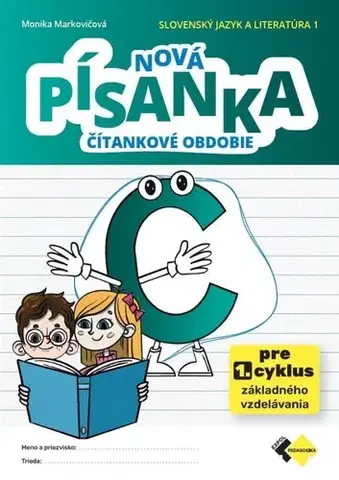 Slovenský jazyk Nová písanka C - čítankové obdobie - Monika Markovičová