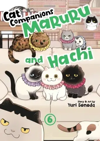 Beletria - ostatné Cat Companions Maruru and Hachi Vol. 6 - Yuri Sonoda