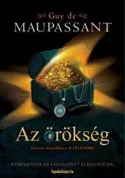 Svetová beletria Az örökség - Guy de Maupassant