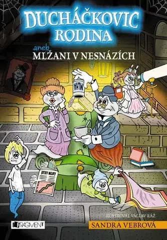 Fantasy, upíri Ducháčkovic rodina aneb Mlžani v nesnázích - Sandra Vebrová