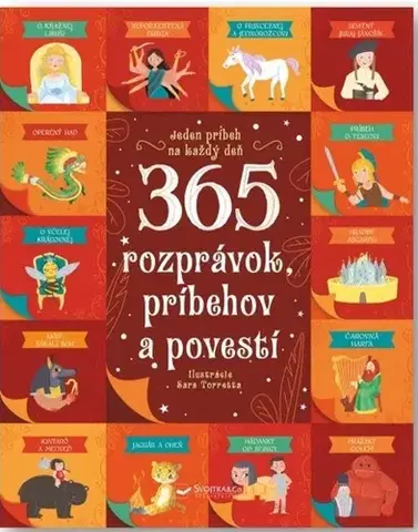 Bájky a povesti 365 rozprávok, príbehov a povestí - Chiara Cioni,Danila Sorrentino,Sara Torretta