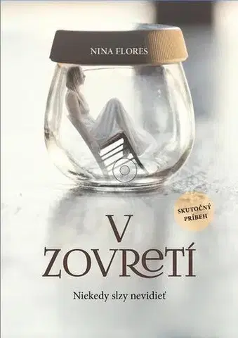 Biografie - ostatné V zovretí - Nina Flores