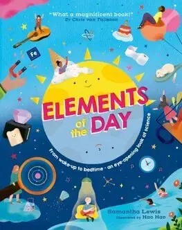 Encyklopédie pre deti a mládež - ostatné Elements of the Day - Samantha Lewis