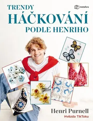 Pletenie, hačkovanie, vyšívanie, paličkovanie Trendy háčkování podle Henriho - Henri Purnell