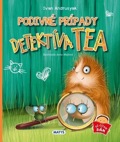 Rozprávky Podivné prípady detektíva TEA - Ivan Andrusyak