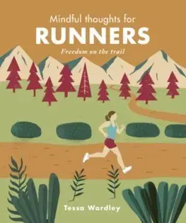 Beh, bicyklovanie, plávanie Mindful Thoughts for Runners - Tessa Wardley