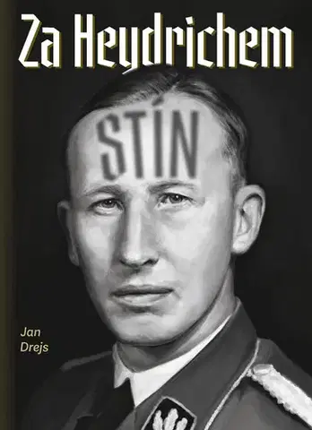 Druhá svetová vojna Za Heydrichem stín - Jan Drejs