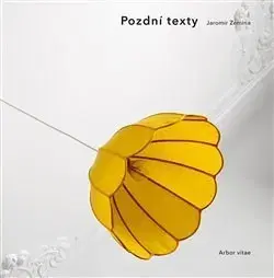 Eseje, úvahy, štúdie Pozdní texty - Jaromír Zemina