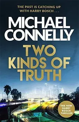 Cudzojazyčná literatúra Two Kinds of Truth - Michael Connelly