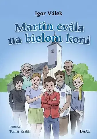 Pre deti a mládež - ostatné Martin cvála na bielom koni - Igor Válek,Tomáš Králik