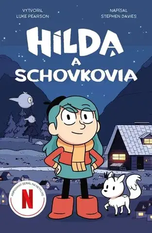 Rozprávky Hilda a Schovkovia - Stephen Davies a Luke Pearson