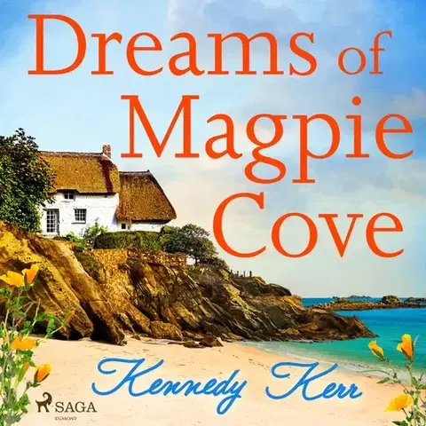 Romantická beletria Saga Egmont Dreams of Magpie Cove (EN)