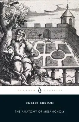 Literatúra The Anatomy of Melancholy - Robert Burton