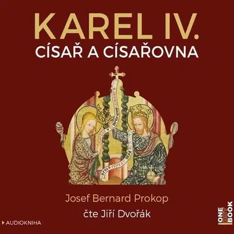 Biografie - ostatné OneHotBook Karel IV. - Císař a císařovna