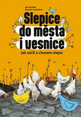 Ekológia, meteorológia, klimatológia Slepice do města i vesnice - Martina Coufalová