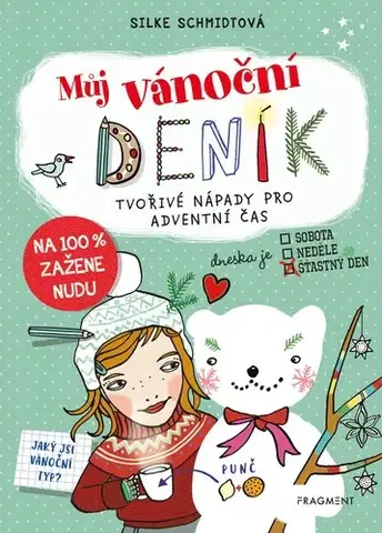 Pre deti a mládež - ostatné Můj vánoční deník - Silke Schmidtová
