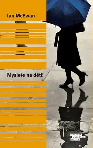 Svetová beletria Myslete na děti! - Ian McEwan