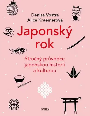 Cestopisy Japonský rok - Denisa Vostrá,Alice Kraemerová