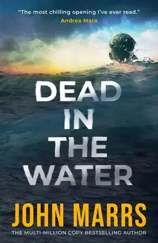 Detektívky, trilery, horory Dead in the Water - John Marrs