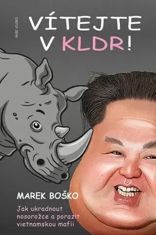 Česká beletria Vítejte v KLDR - Marek Boško