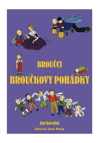 Rozprávky Broučci: Broučkovy pohádky - Jan Karafiát