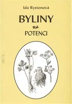Prírodná lekáreň, bylinky Byliny na potenci - Ida Rystonová