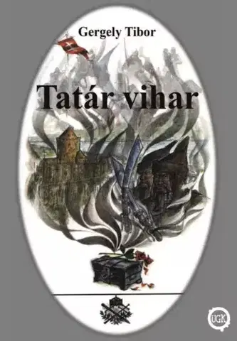 Historické romány Tatár vihar - Gergely Tibor