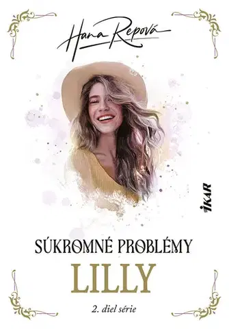 Romantická beletria Súkromné problémy: Lilly - Hana Repová