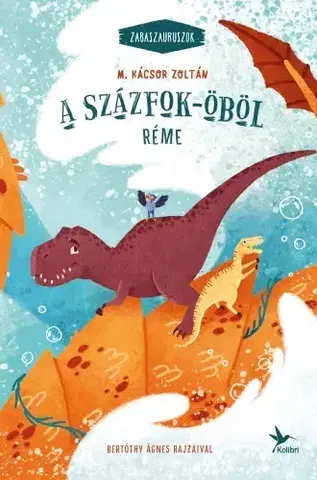 Rozprávky A Százfok-öböl réme - M. Kácsor Zoltán