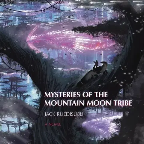 Pre deti a mládež Mysteries of the Mountain Moon Tribe - Jack Ruedisueli