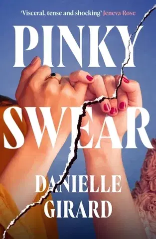 Detektívky, trilery, horory Pinky Swear - Danielle Girard