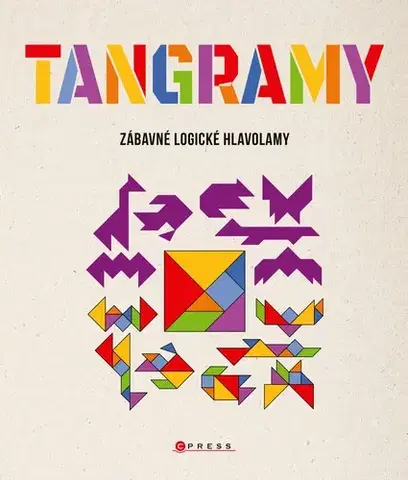 Krížovky, hádanky, hlavolamy Tangramy - Kolektív autorov