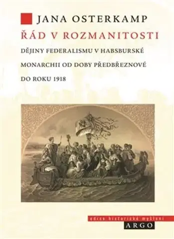 Svetové dejiny, dejiny štátov Řád v rozmanitosti - Jana Osterkamp,Václav Soukup,Zuzana Soukupová
