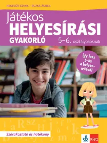 Učebnice pre ZŠ - ostatné Játékos helyesírási gyakorló 5-6. osztályosoknak - Edina Hegedűs,Ágnes Ruzsa