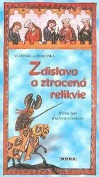 Detektívky, trilery, horory Zdislava a ztracená relikvie - 4.vydání - Vlastimil Vondruška