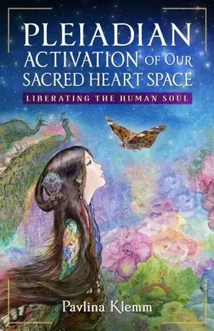 Ezoterika Pleiadian Activation of Our Sacred Heart Space - Pavlína Klemm