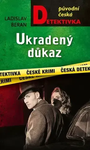 Detektívky, trilery, horory Ukradený důkaz - Ladislav Beran