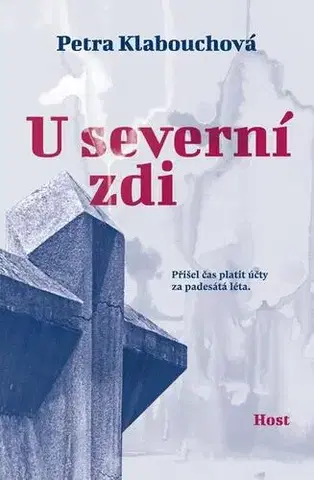 Česká beletria U severní zdi - Petra Klabouchová