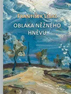 Maliarstvo, grafika Oblaka něžného hněvu - František Líbal