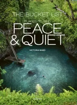 Cestopisy The Bucket List Places to Find Peace and Quiet - Victoria Ward