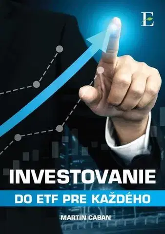 Financie, finančný trh, investovanie Investovanie do ETF pre každého - Martin Caban
