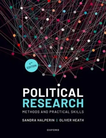 Politológia Political Research - Oliver Heath,Sandra Halperin