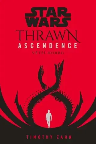 Sci-fi a fantasy Star Wars - Thrawn Ascendence: Větší dobro - Timothy Zahn
