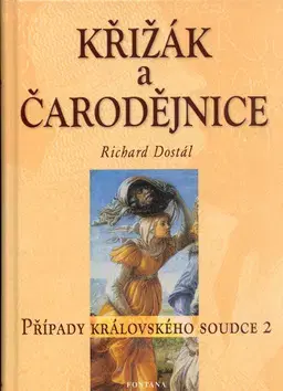 Beletria - ostatné Křížák a čarodějnice - Richard Dostál