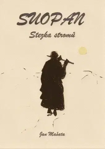 Česká beletria Suopan: Stezka stromů - Jan Mašata