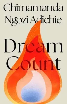 Svetová beletria Dream Count - Chimamanda Ngozi Adichie