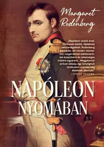 Historické romány Napóleon nyomában - Margaret Rodenberg